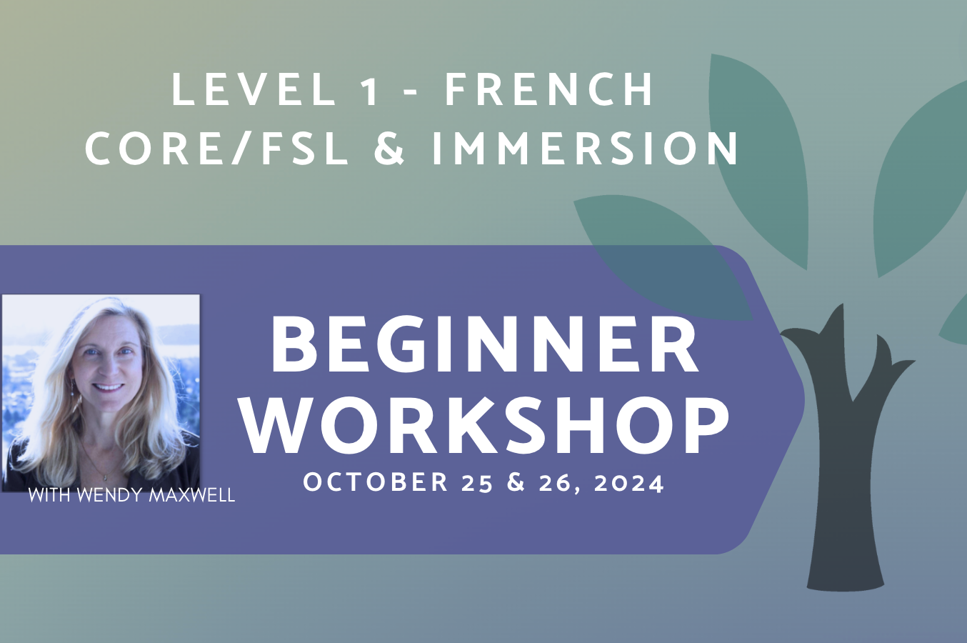 VANCOUVER Live In-Person - Fall Institute 2024 - LEVEL 1 - French