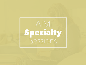 AIM Virtual Winter Institute 2024 - AIM Specialty Sessions